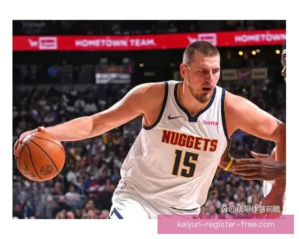 掘金加时力克马刺终结连胜 约基奇与文班对飚成焦点